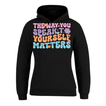 Quotes Sayings Positivity Banter tshirt hoodies  Thumbnail
