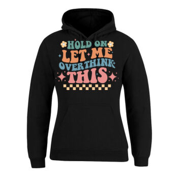 Quotes Sayings Positivity Banter tshirt hoodies  Thumbnail
